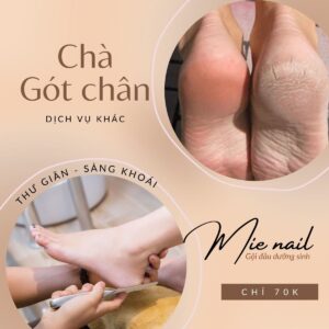 mienail gò vấp - chà gót chân